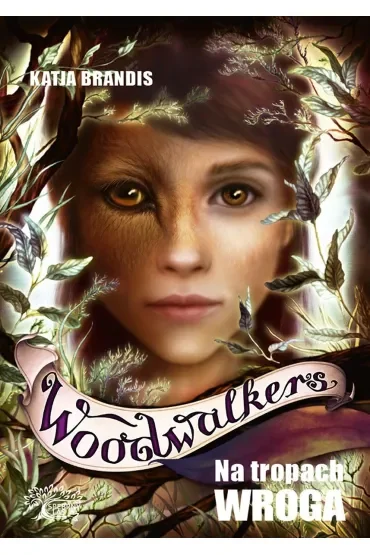 Na tropach wroga. Woodwalkers. Tom 5