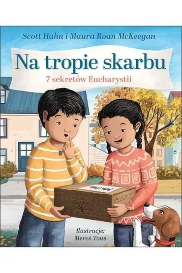 Na tropie skarbu. 7 sekretów Eucharystii