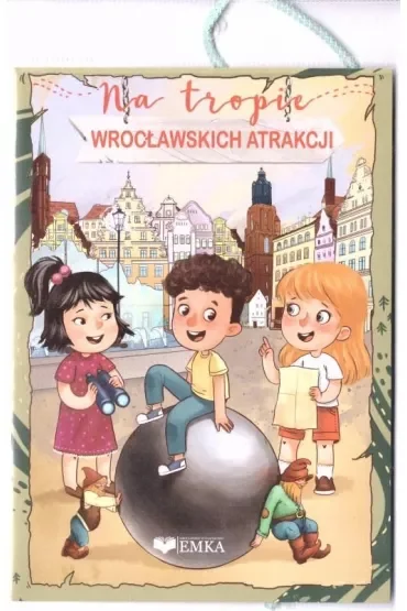 Na tropie wrocławskich atrakcji