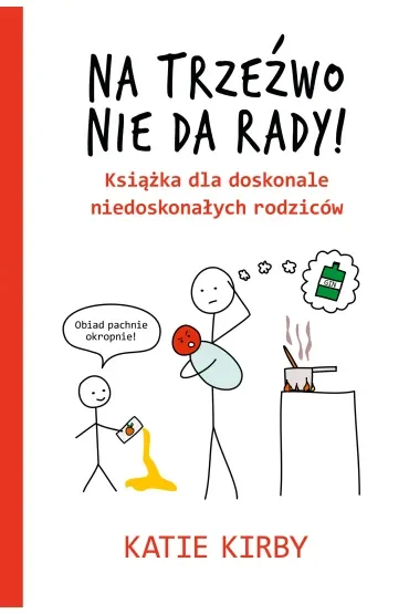 Na trzeźwo nie da rady!