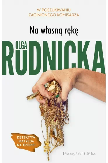 Na własną rękę. Matylda Dominiczak. Tom 4