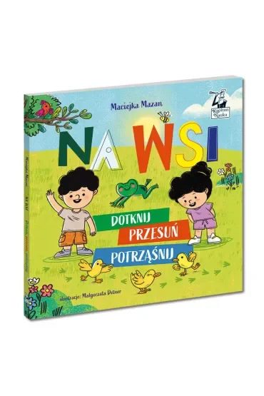 Na wsi. Dotknij, przesuń, potrząśnij. Kapitan Nauka