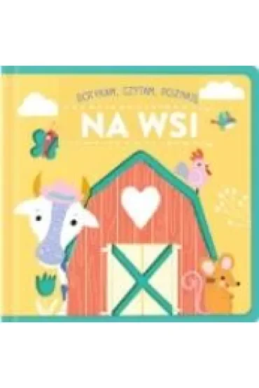 Na wsi. Dotykam, czytam, poznaję