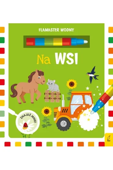 Na wsi. Flamaster wodny