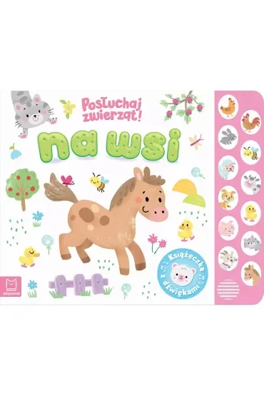 Na wsi Posłuchaj zwierząt Książeczka dźwiękowa