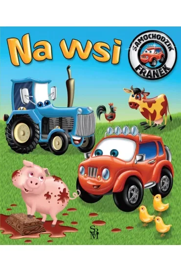 Na wsi. Samochodzik Franek