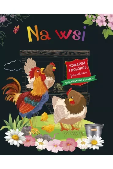 Na wsi. Zdrapuj i koloruj