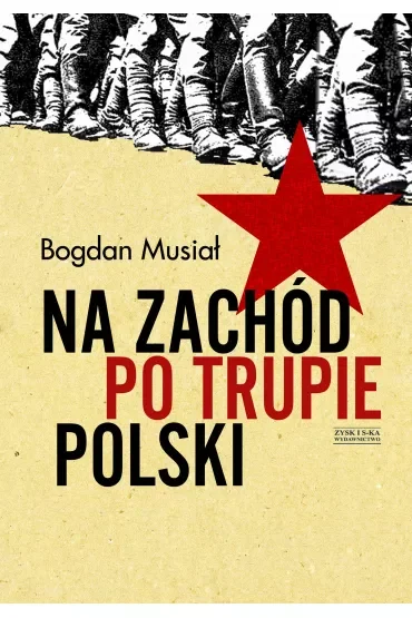 Na Zachód po trupie Polski