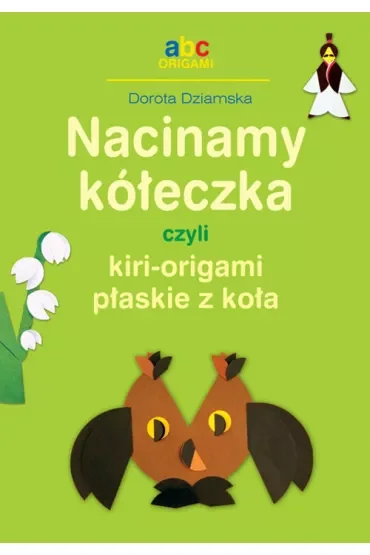 Nacinamy kółeczka czyli kiri-origami płaskie z koła