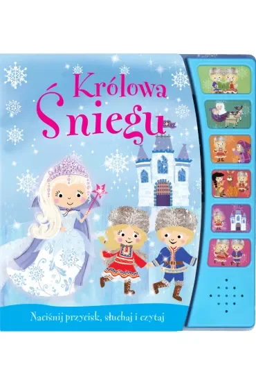 Naciśnij przycisk, słuchaj i czytaj. Królowa Śniegu