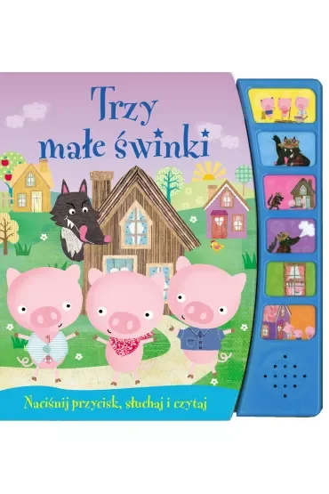 Naciśnij przycisk, słuchaj i czytaj. Trzy małe świnki