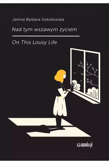 Nad tym wszawym życiem