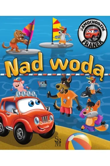 Nad wodą. Samochodzik Franek