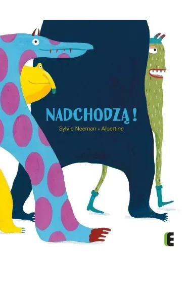 Nadchodzą!