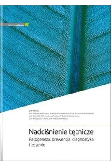 Nadciśnienie tętnicze. Patogeneza, prewencja..