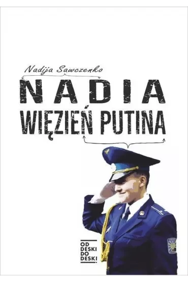 Nadia więzień Putina