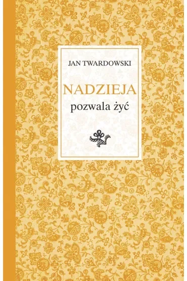 Nadzieja pozwala żyć
