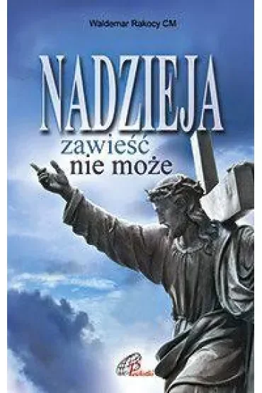 Nadzieja zawieść nie może