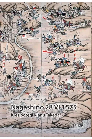 Nagashino 28 iv 1575