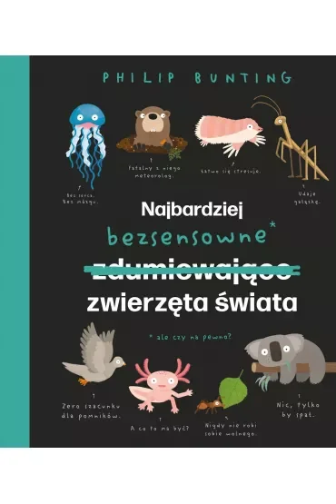 Najbardziej bezsensowne zwierzęta świata