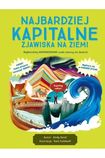 Najbardziej kapitalne zjawiska na Ziemi