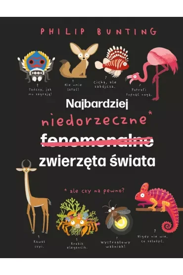 Najbardziej niedorzeczne zwierzęta świata