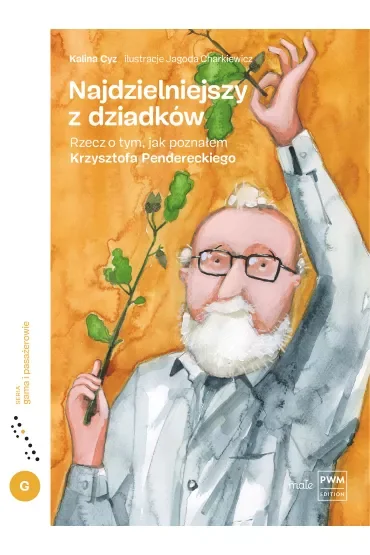 Najdzielniejszy z dziadków. Rzecz o tym, jak poznałem Krzysztofa Pendereckiego