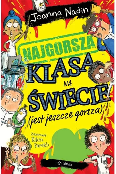 Najgorsza klasa na świecie (jest jeszcze gorsza)