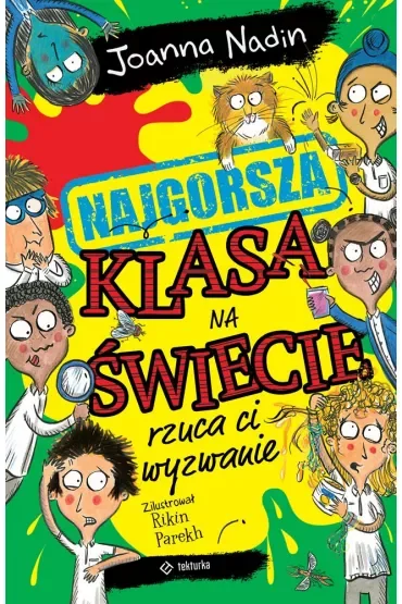 Najgorsza klasa na świecie rzuca ci wyzwanie