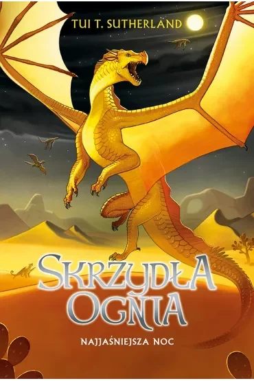 Najjaśniejsza noc. Skrzydła ognia. Tom 5
