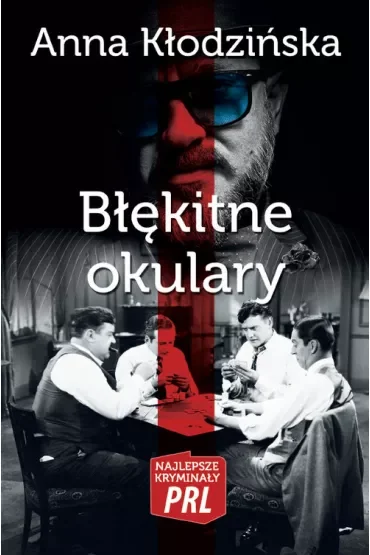 Najlepsze kryminały PRL Tom 9 Błękitne okulary