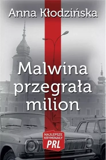 Najlepsze kryminały PRL Tom 25 Malwina przegrała milion
