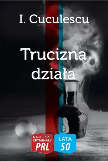 Najlepsze kryminały PRL '50 Tom 8 Trucizna działa