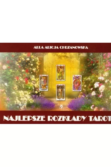 Najlepsze rozkłady Tarota