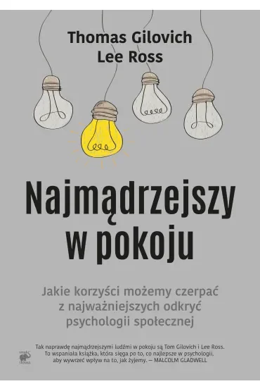 Najmądrzejszy w pokoju jaki korzyści możemy czerpać z najważniejszych odkryć psychologii społecznej
