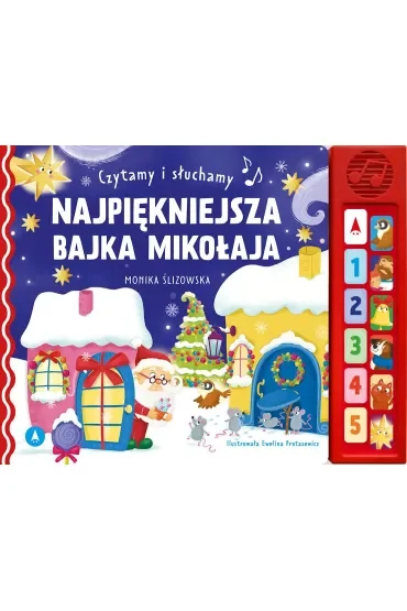 Najpiękniejsza bajka Mikołaja. Czytamy i słuchamy