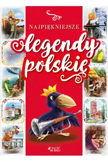 Najpiękniejsze legendy polskie