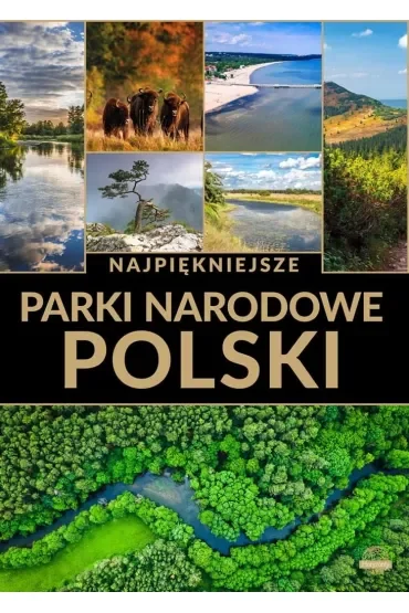 Najpiękniejsze parki narodowe Polski