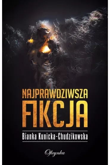 Najprawdziwsza fikcja