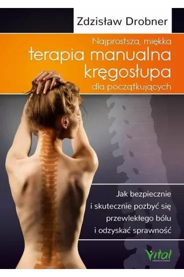 Najprostsza miękka terapia manualna kręgosłupa dla początkujących
