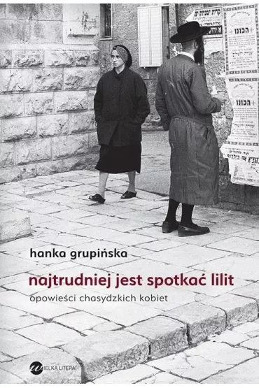 Najtrudniej jest spotkać Lilit