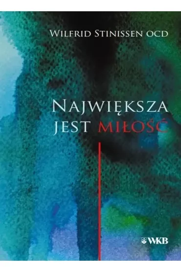 Największa jest miłość