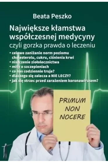 Największe kłamstwa współczesnej medycyny. Tom 1