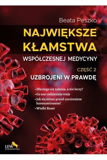 Największe kłamstwa współczesnej medycyny. Tom 2