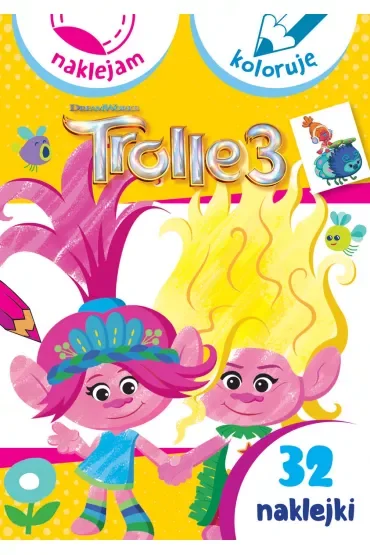 Naklejam i koloruję. Trolle 3. Dreamworks