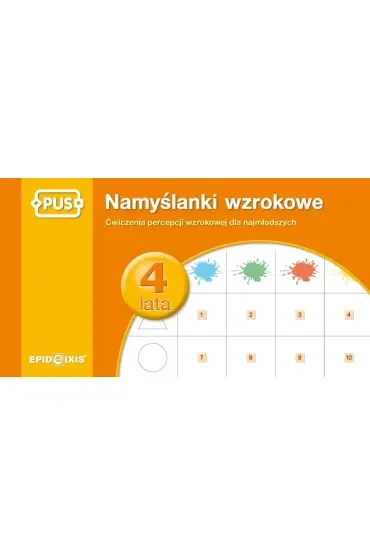 PUS Namyślanki wzrokowe dla czterolatków ćwiczenia percepcji wzrokowej dla najmłodszych