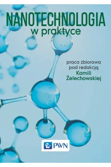Nanotechnologia w praktyce