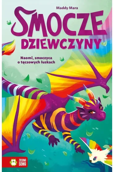 Smocze Dziewczyny. Naomi, smoczyca o tęczowych łuskach