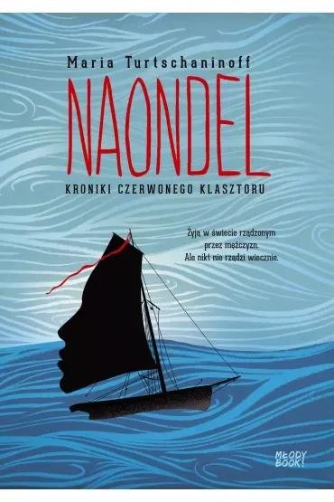 Naondel. Kroniki Czerwonego Klasztoru. Tom 2