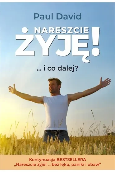 Nareszcie żyję! ...i co dalej? Część 2